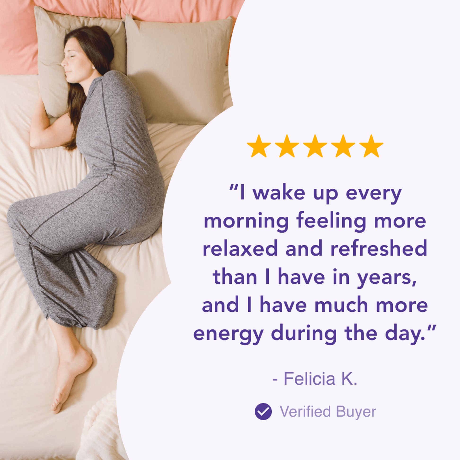 image of woman laying in bed with sleep pod move on with a customer quote that reads "I wake up every morning, feeling more relaxed, and refreshed than I have in years, and I have much more energy during the day."